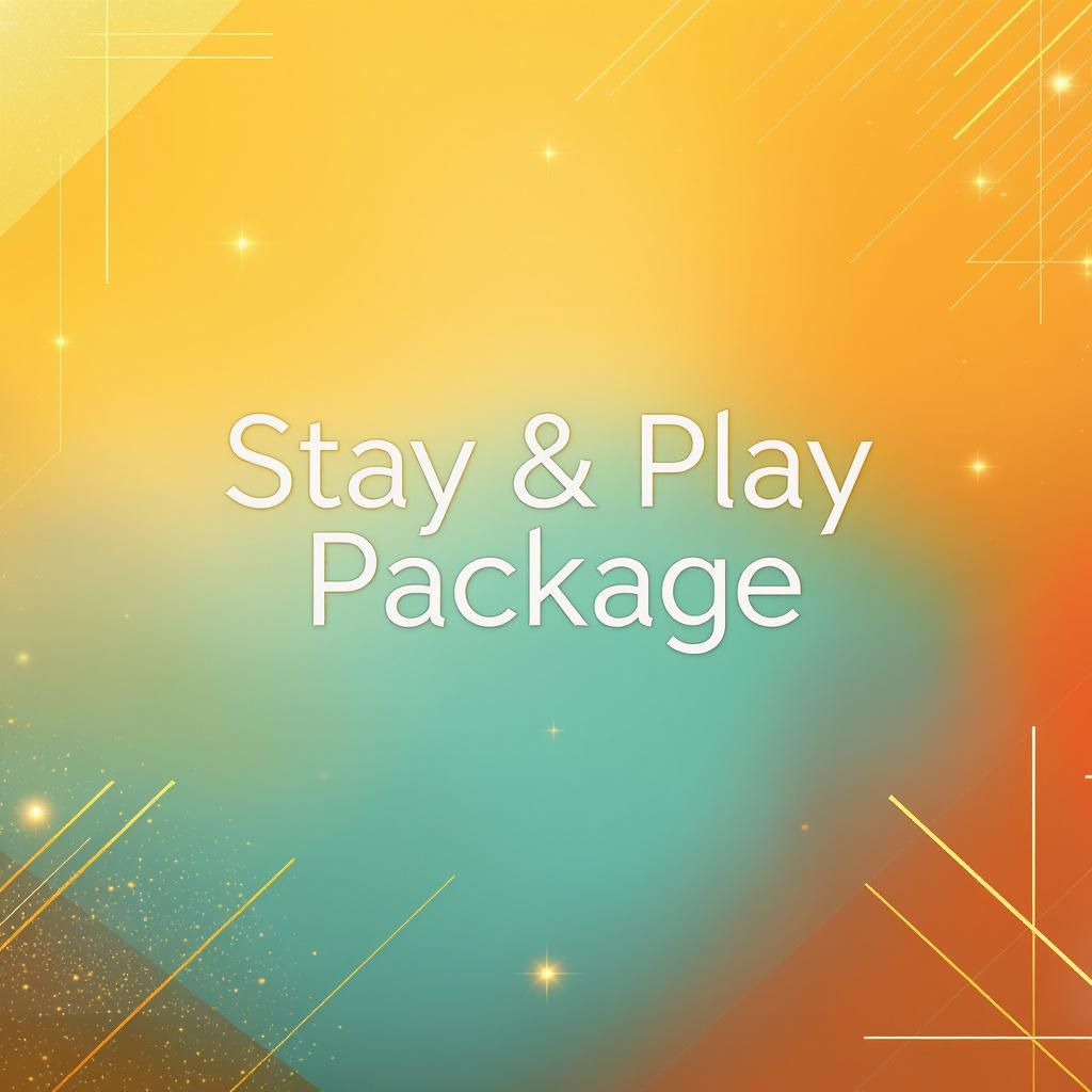 Stay & Play Package
